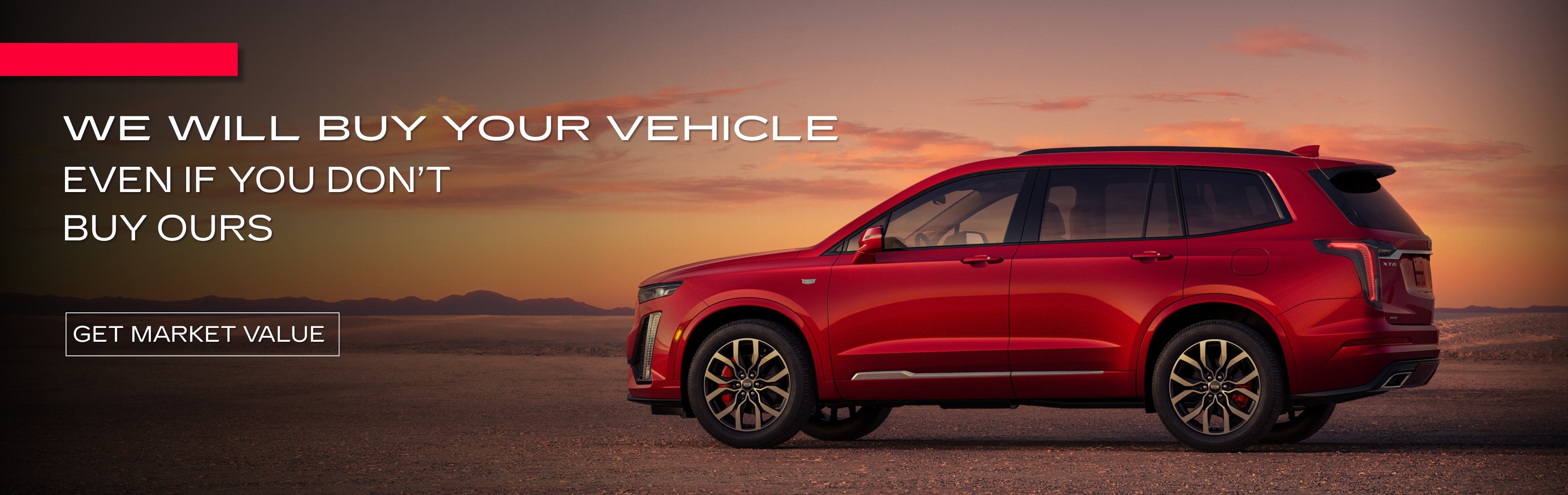 We will buy your vehicle even if you don't buy ours.